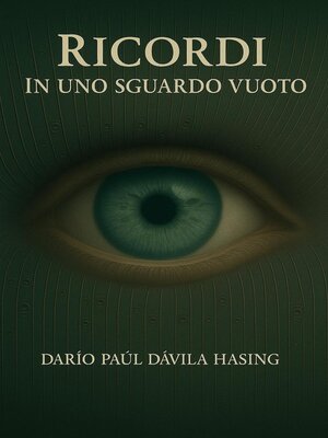 cover image of Ricordi In Uno Sguardo Vuoto